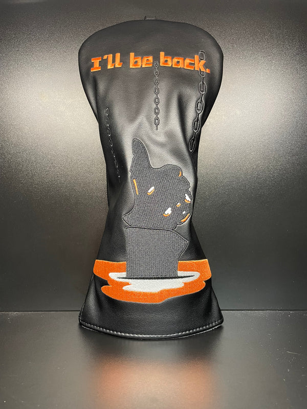 I'll Be Back Headcover - ParWestGolf
